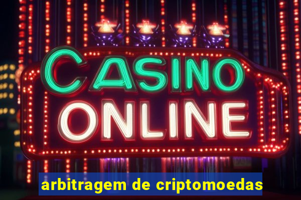 arbitragem de criptomoedas